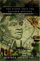 The Stone That the Builder Refused : A Novel артикул 4595d.